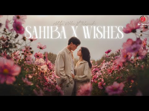 Sahiba x Wishes - Mashup | Samjho Na | Pal Pal | Aditya Rikhari | Talwiinder | Rayhan Lyrics #love