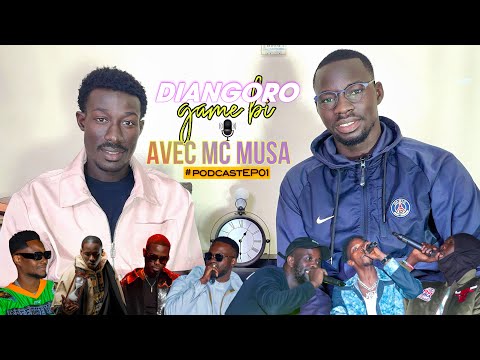 🎙️DIANGORO GAME Bi avec Mc Musa / PODCAST EP01 #livesn #lk