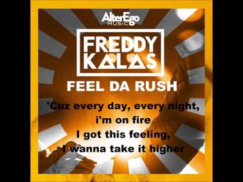 download lagu mp3 mp4 Freddy Kalas Feel Da Rush Lyrics, download lagu Freddy Kalas Feel Da Rush Lyrics gratis, unduh video klip Freddy Kalas Feel Da Rush Lyrics