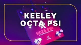 Video thumbnail for Keeley's Octa Psi Is a Pitch-Shifting, Octave-Generating Analog Fuzz | Tone Report Demo by Reverb