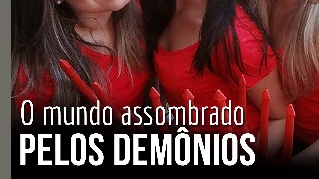 O mundo assombrado pelos demônios