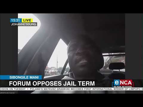 Sibongile Mani Forum opposes jail term