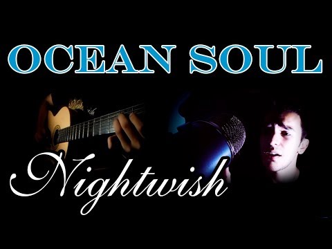 Ocean Soul by Nightwish (Acoustic Male Cover)