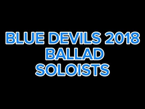 Blue Devils 2018 “Dreams and Nighthawks” ballad soloist head-cams