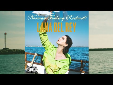 Norman F*****g Rockwell! Album Trailer — Lana Del Rey