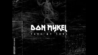 Don Mykel - Take My Soul