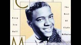 Clyde McPhatter - Come What May
