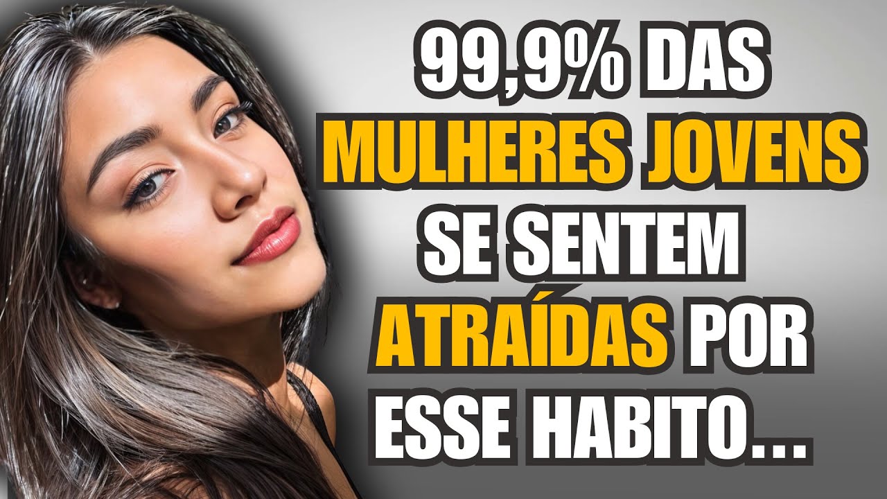 Este ÚNICO Hábito de “Homens Mais Velhos” Deixa as Mulheres Mais Jovens LOUCAS (E DEIXA ELA QUENTE🔥)