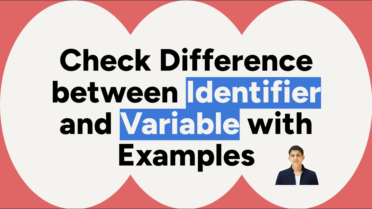 Check Difference between Identifier and Variable with Examples (Python)