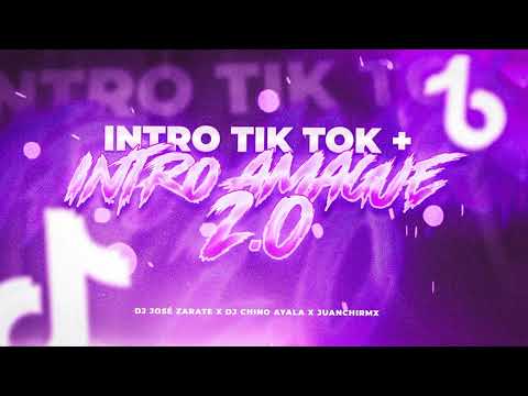 INTRO TIK TOK + INTRO AMAGUEX - DJ José Zarate Ft. Dj Chino Ayala & JuanchiRmx.