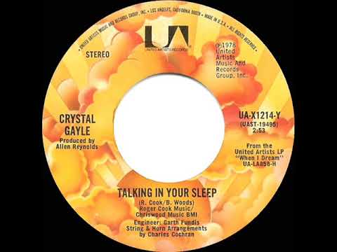 1978 HITS ARCHIVE: Talking In Your Sleep - Crystal Gayle (stereo 45--C&W hit)