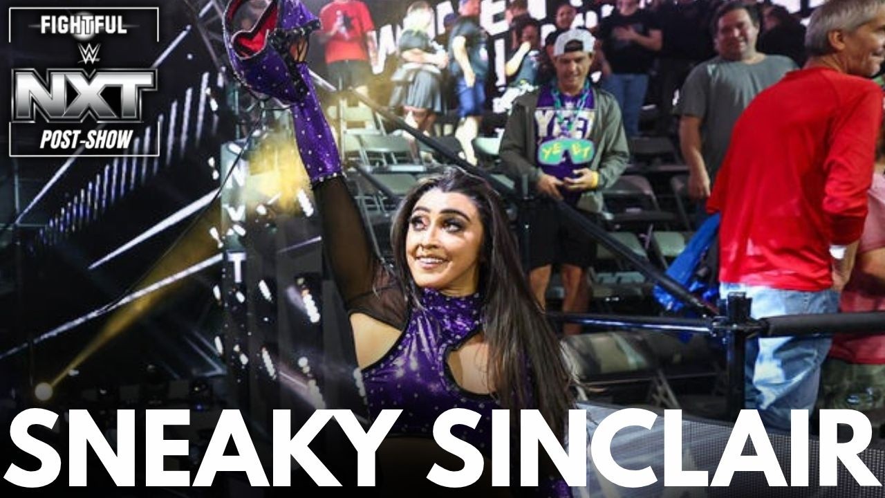 Wren Sinclair Is SNEAKY; Win WWE NXT Women’s Battle Royale | 10/7/2026 Full Show Review & Highlights