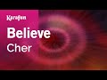 Believe - Cher | Karaoke Version | KaraFun