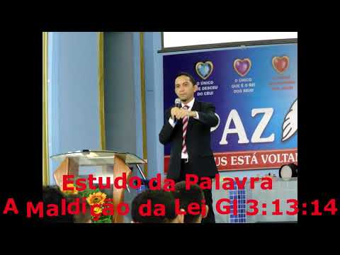 ESTUDO DA PALAVRA - A MALDIÇÃO DA LEI Gl 3:13:14
