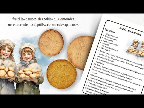 les sablés aux amandes spécial rouleaux à pâtisserie gravés
