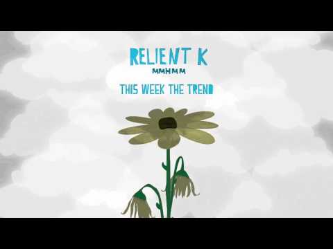 Relient K | This Week The Trend (Official Audio Stream)