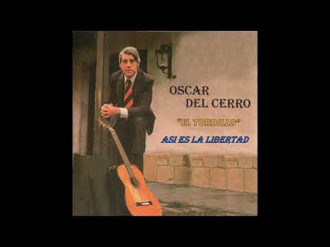 Oscar del Cerro - Así es la Libertad - milonga