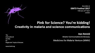 Jaya Banerji (MMV): Pink for Science - creativity in malaria and science communications