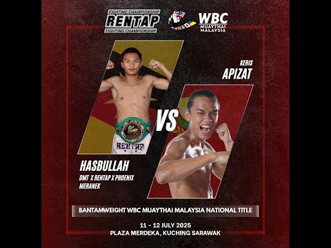 RFC6 HASBULLAH VS APIZAT - WBC MUAYTHAI MALAYSIA BANTAMWEIGHT NATIONAL TITLE