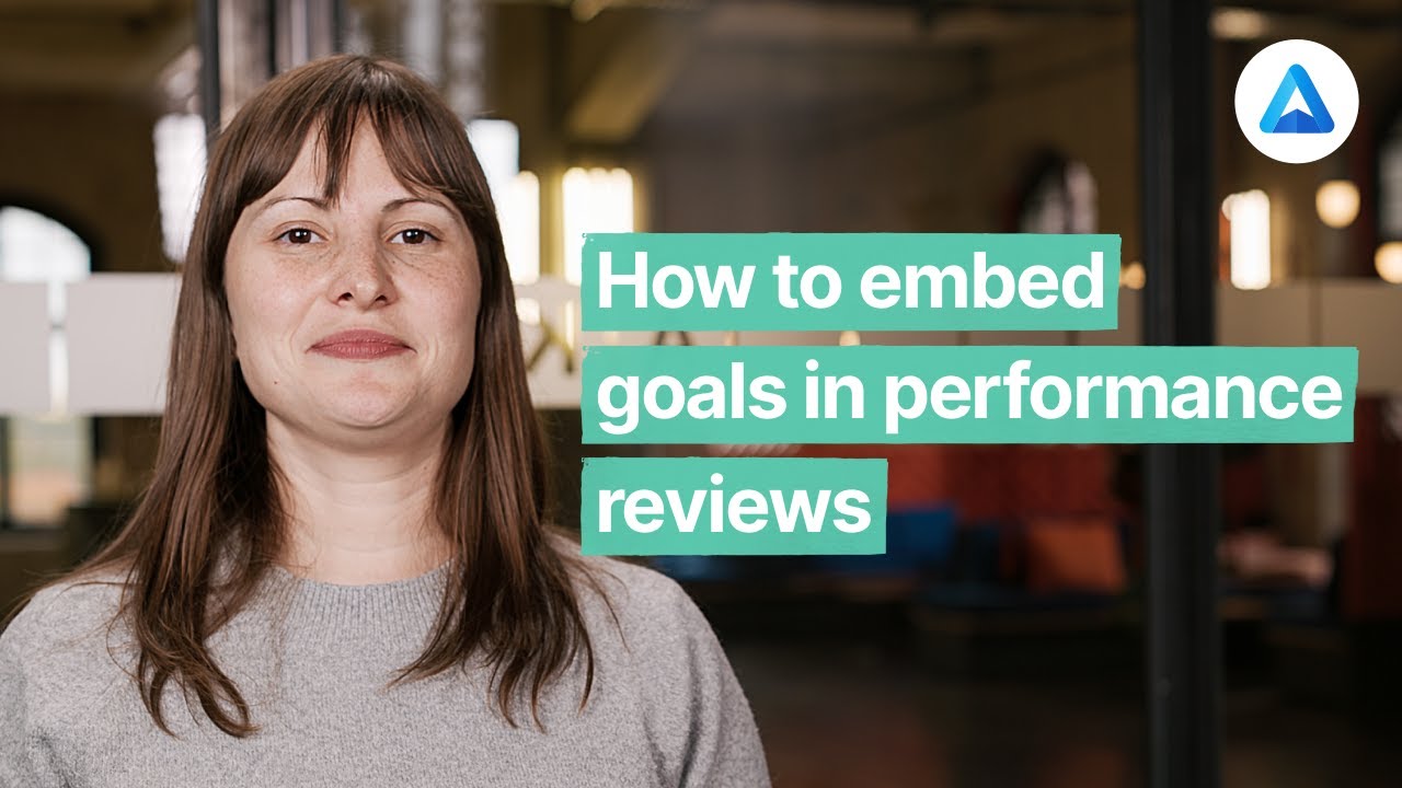 How to embed goals (OKRs & KPIs) in performance reviews