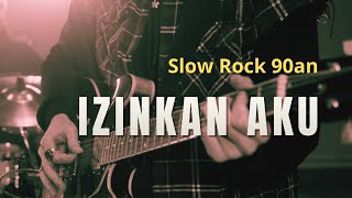 Download lagu Izinkan Aku — Lagu Slow Rock Nostalgia 90-an (Lirik Video) mp3