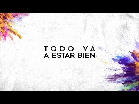 Todo Va A Estar Bien video