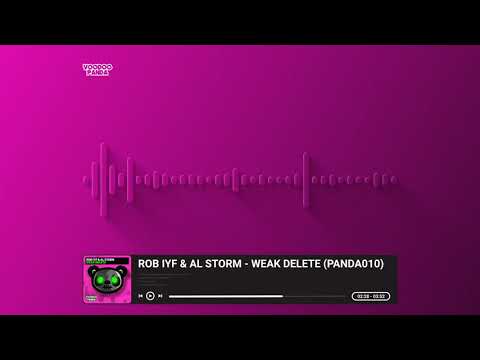Rob IYF & Al Storm - Weak Delete