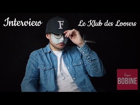 [Interview] Le Klub des Loosers - 10 Février 2018