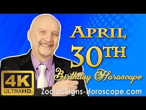 April 30 Zodiac Horoscope and Birthday Personality | April 30th Birthday Personality Horoscopes