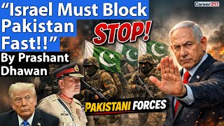 ISRAEL MUST BLOCK PAKISTAN LIKE TURKEY | Israeli Media demands strong action | By Prashant Dhawan