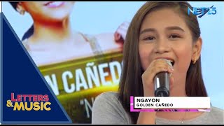 GOLDEN CAÑEDO - NGAYON (NET25 LETTERS AND MUSIC)