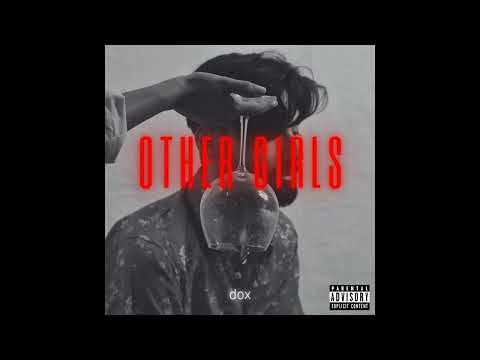 dox - Other Girls (Audio)