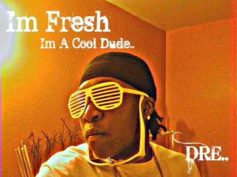 Dre' Dennis - He Fresh He Fly (2008)