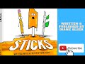 Kids Book Read Aloud: Sticks by Diane Alber - Storytime