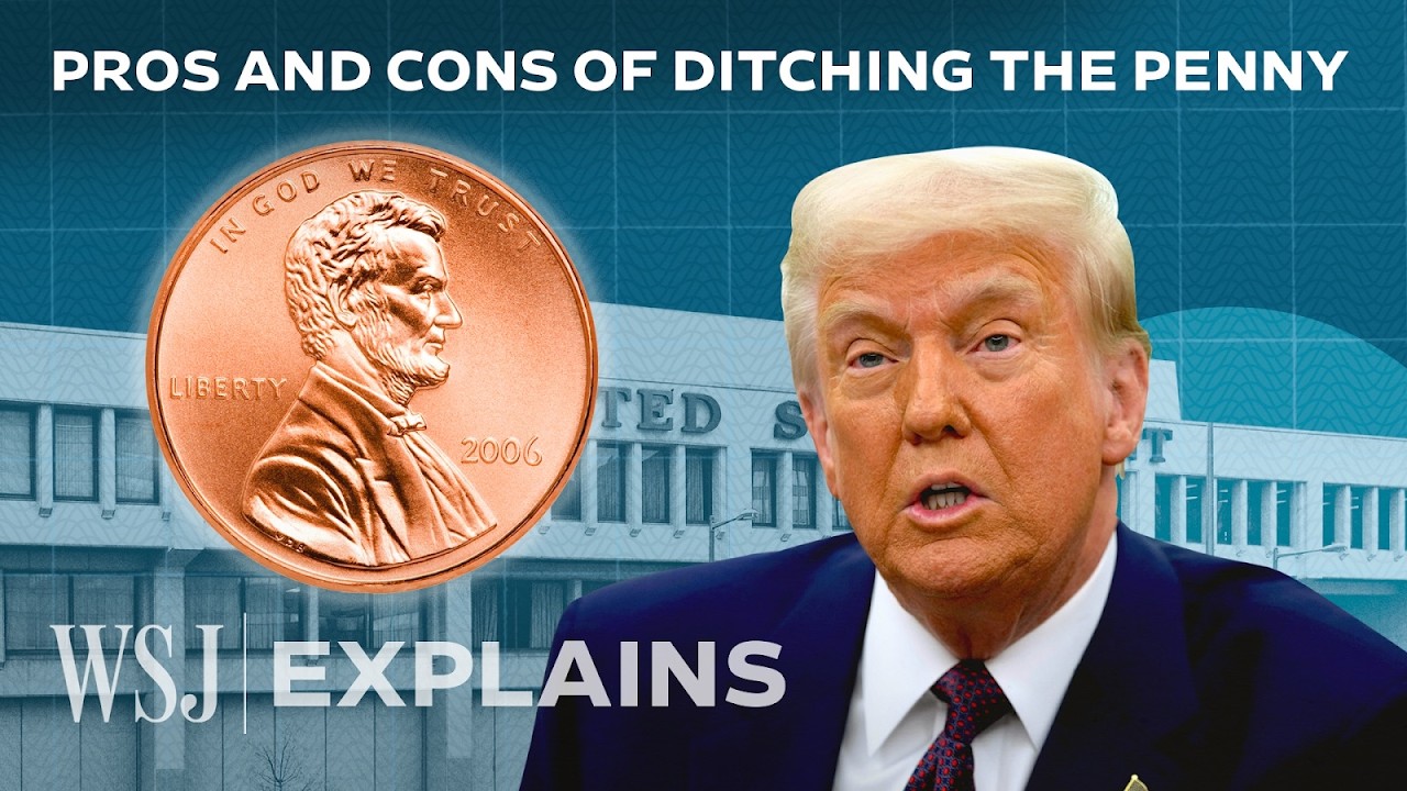 Trump Wants to End Penny Production. Here Are the Pros and Cons. | WSJ