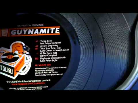 NIC WESTON PRESENTS GUYNAMITE - I'll Be Gone (Feat Selina Campbell).