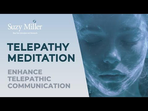 Telepathy Meditation - Enhance Telepathic Communication - Suzy Miller