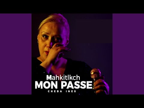 Mahkitlkch Mon Passe