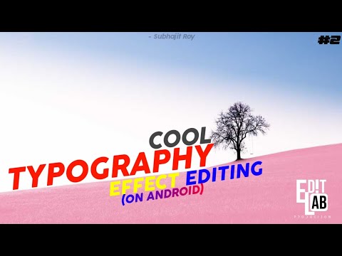 🔥How To Make A Cool & Unique Typography Text Effect Video On A Smartphone - Edit Lab Production 🔥