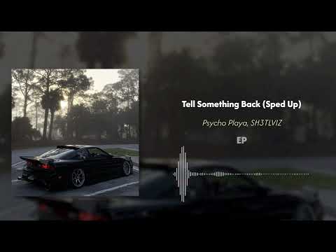 Tell Something Back  - Psycho Playa, SH3TLVIZ