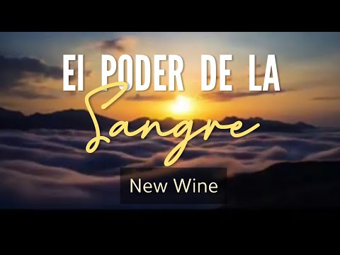 El Poder de la Sangre New Wine / Letra - REBS
