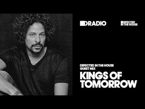 Defected In The House Radio - 11.01.16 - Guest Mix Kings Of Tomorrow