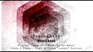 Psychowsky - Heartbeat (MdM So far Away Remix) [PHW Elements]