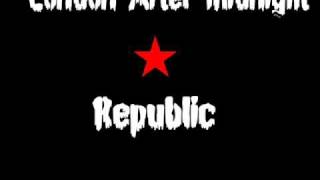 London After Midnight - Republic
