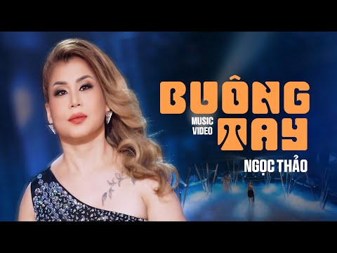 BUÔNG TAY - NGỌC THẢO | GIỌNG CA HẢI NGOẠI HAY NHẤT 2024