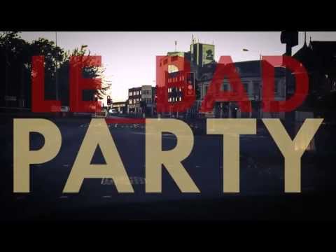 Le Bad - Party [OFFICIAL VIDEO]