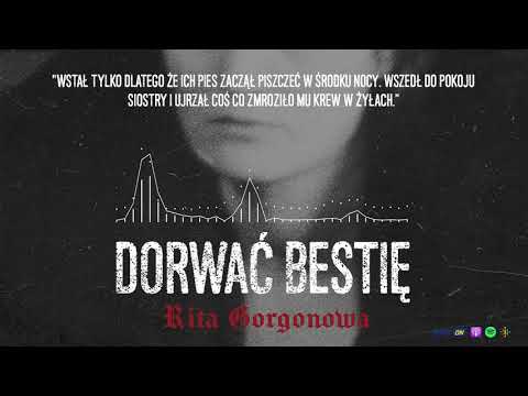Sprawa Rity Gorgonowej. Jedna z głośniejszych zbrodni w przedwojennej Polsce | DORWAĆ BESTIĘ