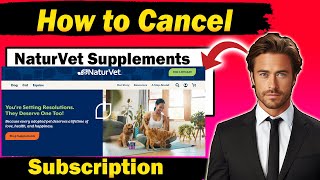 NaturVet Supplements: Cancel Your Subscription Permanently