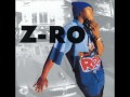 Z-Ro - Life Is A B_tch (feat. Billy Cook)