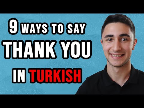 9 Different Ways to Say "Thank you!" In Turkish! - Learn Turkish Vocabulary